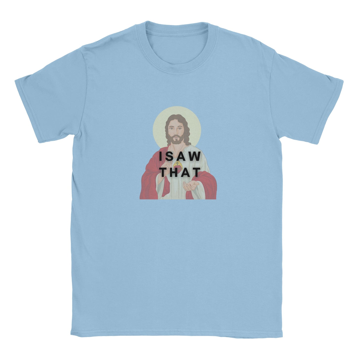 Jesus Shirt - Funny Shirt - UNISEX